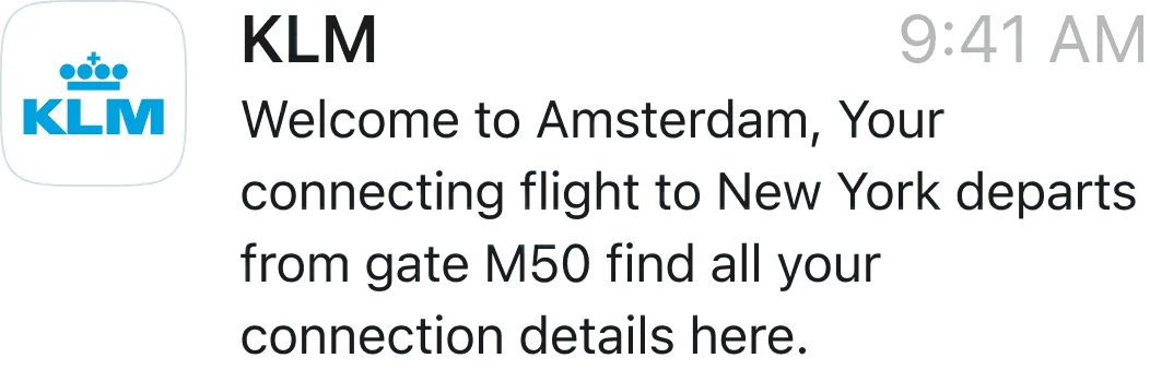 KLM notification: Welcome to Amsterdam, your connecting flight to New York departs from gate M50