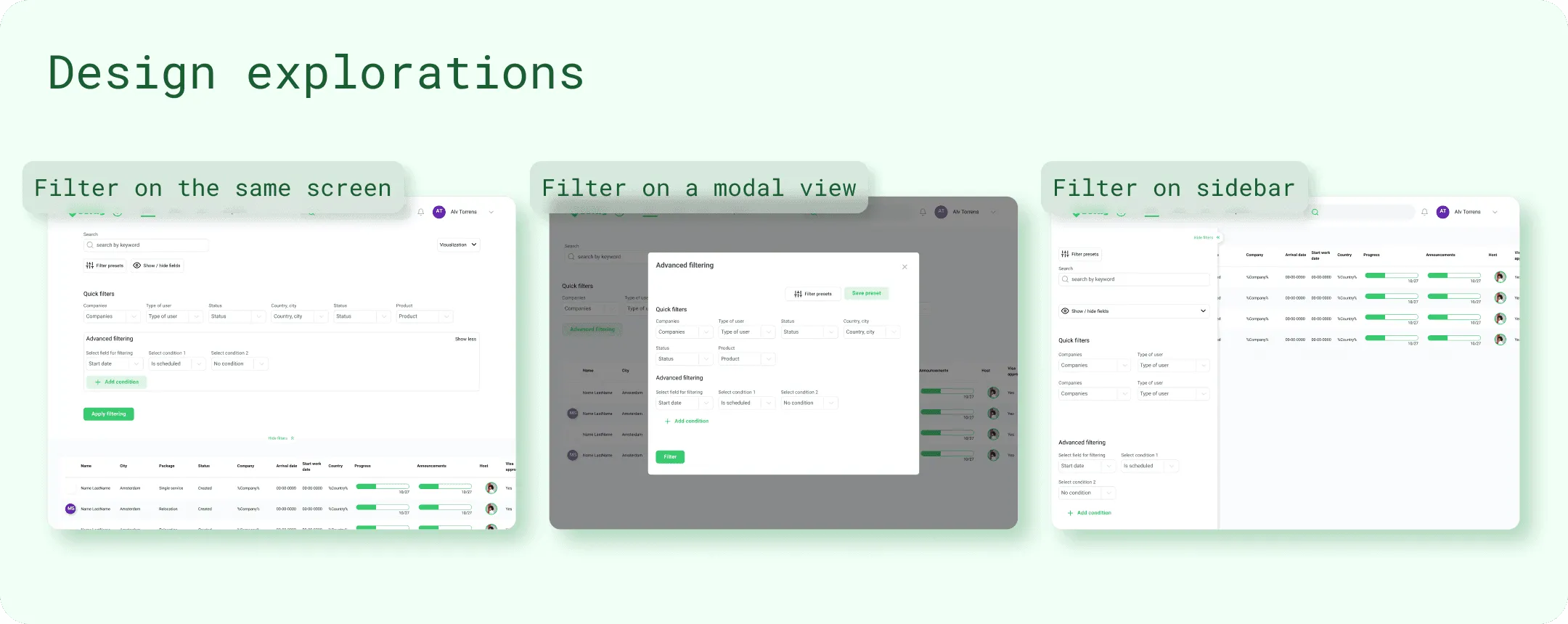 Three explorations: filters on the same screen, in a modal, and in a sidebar